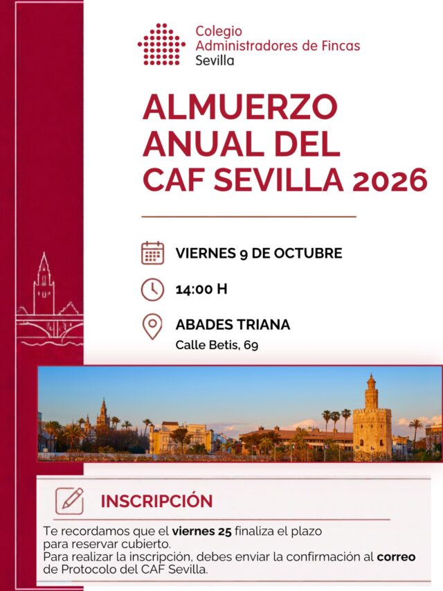 🍽️ Un año más, el CAF Sevilla vuelve a reunir a sus colegiados en uno de los momentos más esperados del calendario: El Almuerzo Anual 2026.

🤝 Una jornada para reencontrarnos, conocer a otros compañeros y disfrutar de un tiempo de convivencia fuera del día a día de la profesión.

📅 Viernes 9 de octubre
⏰ 14:00 h
📍 Abades Triana

ℹ️ Para asistir, es necesario realizar la inscripción y reservar cubierto antes del viernes 25. La confirmación deberá enviarse al correo electrónico de Protocolo del CAF Sevilla.