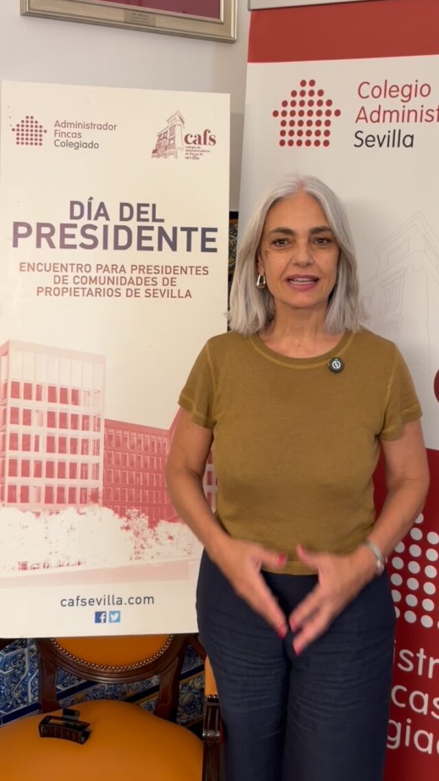 💼 El Día del Presidente ya es una cita consolidada en el calendario del Colegio de Administradores de Fincas de Sevilla. Un encuentro que cada año nos permite poner en valor la figura de quienes representan a sus comunidades y compartir experiencias sobre la gestión de las mismas.

🎥 Nuestra Presidenta, María Dolores García Bernal, invita a todos los presidentes de comunidades y a nuestros colegiados a acompañarnos en esta jornada, que este año estará dedicada a reflexionar sobre la evolución de la profesión y las nuevas formas de gestionar una comunidad.

📅 Jueves 8 de octubre
⏰ 18:00 h
📍 Cámara de Comercio de Sevilla | Plaza de la Contratación, 8

🎟️ Entrada libre hasta completar aforo.
🥂 Al finalizar el evento se ofrecerá un cóctel.