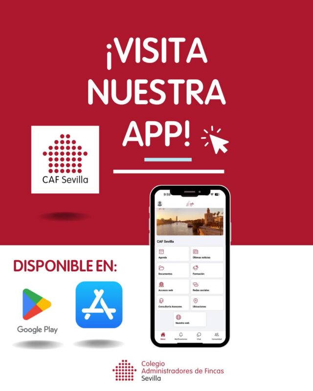 📱 Os recordamos que podéis descargar nuestra app tanto en Google Play como en la App Store.

Una app fácil de usar y de navegar en donde tienes todos los contenidos del Colegio de Administradores de Fincas de Sevilla. 

✅ Comunicados y circulares
✅ Noticias, agenda, formaciones…
✅ Interactúa con la comunidad de colegiados con un chat
✅ Acceso directo a nuestra web y a nuestras redes sociales

¡Descargala ya!